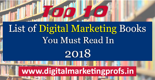 List of Top 10 Digital Marketing Books You Must Read in 2018