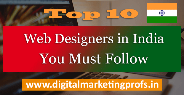 Top web designers in India You must follow | Digital Marketing Profs